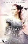 ASEDIO AL CORAZON