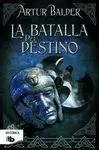 BATALLA DEL DESTINO, LA SAGA TEUTOBURGO 3