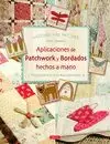APLICACIONES DE PATCHWORK Y BORDADOS HECHOS A MANO