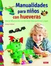 MANUALIDADES PARA NIÑOS CON HUEVERAS