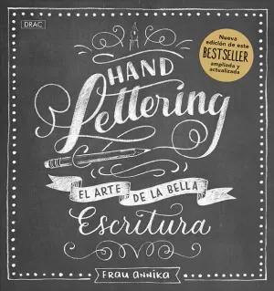 HANDLETTERING. EL ARTE DE LA BELLA ESCRITURA (NUEVA ED)