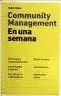 COMMUNITY MANAGEMENT EN UNA SEMANA