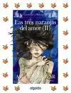 TRES NARANJAS DEL AMOR, LAS II. (MEDIA LUNITA 62)