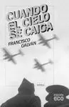 CUANDO EL CIELO SE CAIGA