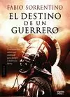 DESTINO DE UN GUERRERO, EL