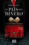 PAÍS DEL DINERO, EL
