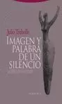 IMAGEN Y PALABRA DE UN SILENCIO