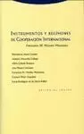 INTRUMENTOS Y REGÍMENES DE COOPERACIÓN INTERNACIONAL