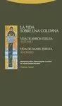 VIDA SOBRE UNA COLUMNA: VIDA DE SIMEÓN ESTILITA, VIDA DE DANIEL ESTILITA