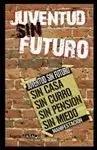 JUVENTUD SIN FUTURO