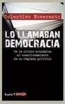 LO LLAMABAN DEMOCRACIA
