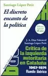 DISCRETO ENCANTO DE LA POLÍTICA. CRÍTICA DE LA IZQUIERDA AUTORITARIA EN CATALANA