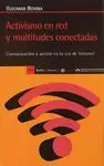 ACTIVISMO EN RED Y MULTITUDES CONECTADAS