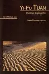 YI-FU TUAN. EL ARTE DE LA GEOGRAFIA