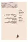 UNIÓN EUROPEA Y EL MULTILATERALISMO EFICAZ, LA