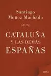 CATALUÑA Y LAS DEMÁS ESPAÑAS