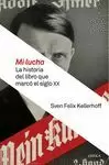 MI LUCHA. LA HISTORIA DEL LIBRO QUE MARCÓ EL SIGLO XX