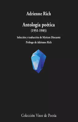 ADRIENNE RICH ANTOLOGÍA POÉTICA (1951-1985)