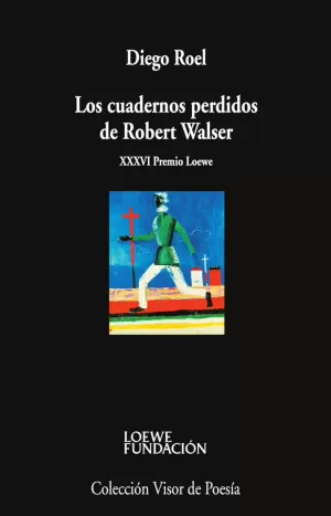 CUADERNOS PERDIDOS DE ROBERT WALSER, LOS