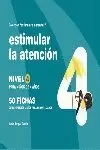 ESTIMULAR LA ATENCIÓN, NIVEL 4, 4AÑOS