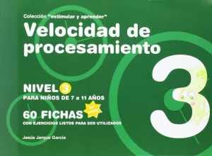 VELOCIDAD DE PROCESAMIENTO NIVEL 3 (7-11 AÑOS)