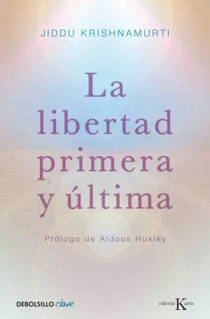 LIBERTAD PRIMERA Y ÚLTIMA, LA
