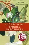 CASA DE LOS AMORES IMPOSIBLES