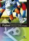 FOTBOL. PROGRAMA ANUAL DEL ENTRENAMIENTO DE 12 A 15 AÑOS