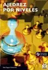 AJEDREZ POR NIVELES (LIBRO+CD)