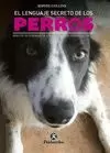 LENGUAJE SECRETO DE LOS PERROS, EL