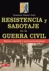 RESISTENCIA Y SABOTAJE EN GUERRA CIVIL.