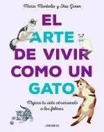 ARTE DE VIVIR COMO UN GATO