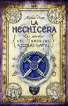 HECHICERA, LA 3. SECRETOS INMORTAL NICOLAS FLAMEL