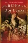 REINA DE LAS DOS LUNAS, LA