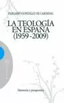 TEOLOGÍA EN ESPAÑA 1959-2009