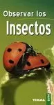 OBSERVAR LOS INSECTOS (GUÍAS DE BOLSILLO)