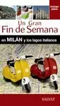 MILÁN 2015 LAGOS ITALIANOS GRAN FIN DE SEMANA
