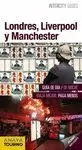 LONDRES, LIVERPOOL Y MANCHESTER 2017 ANAYA TOURING INTERCITY GUIDES