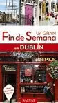 DUBLIN 2017, UN GRAN FIN DE SEMANA