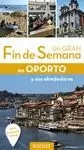 OPORTO 2017 UN GRAN FIN DE SEMANA
