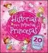 HISTORIAS PARA PEQUEÑAS PRINCESAS