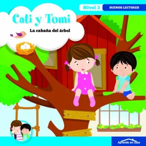 APRENDO A LEER EN CASA 3.4 CATI Y TOMI. LA CABAÑA DEL ÁRBOL