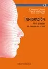 INMIGRACION. FILIAS Y FOBIAS EN TIEMPOS DE CRISIS