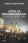 ¡VIVA LA DESOBEDIENCIA!