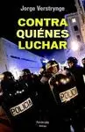 CONTRA QUIÉNES LUCHAR