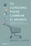 TU CONSUMO PUEDE CAMBIAR EL MUNDO