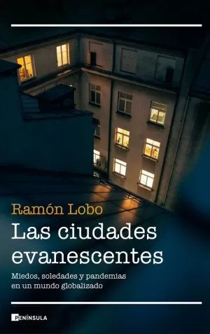CIUDADES EVANESCENTES, LAS