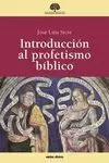 INTRODUCCIÓN AL PROFETISMO BÍBLICO