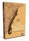 FALCATA IBÉRICA, LA