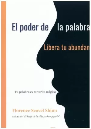 PODER DE LA PALABRA HABLADA, LIBERA TU ABUNDANCIA
